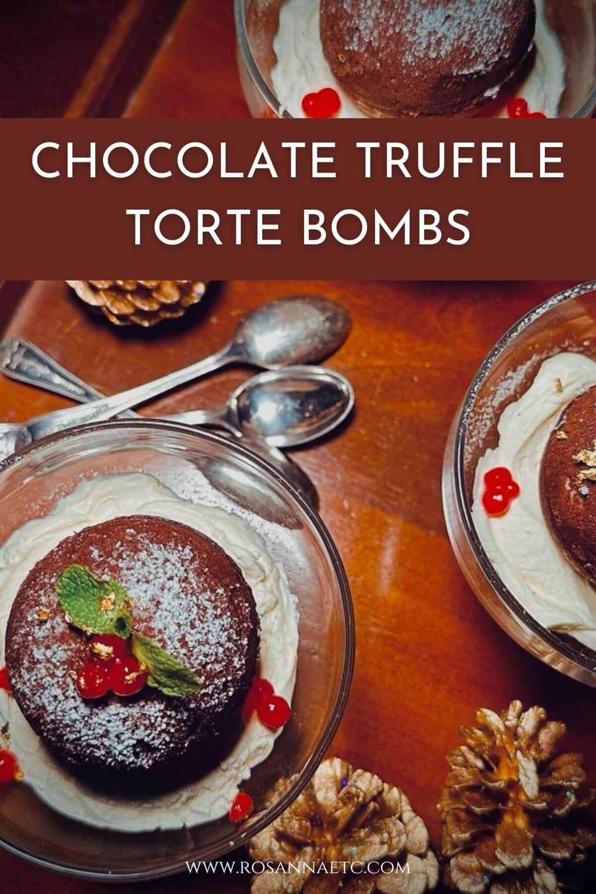Decadent Chocolate Truffle Torte Bombs Rosanna ETC