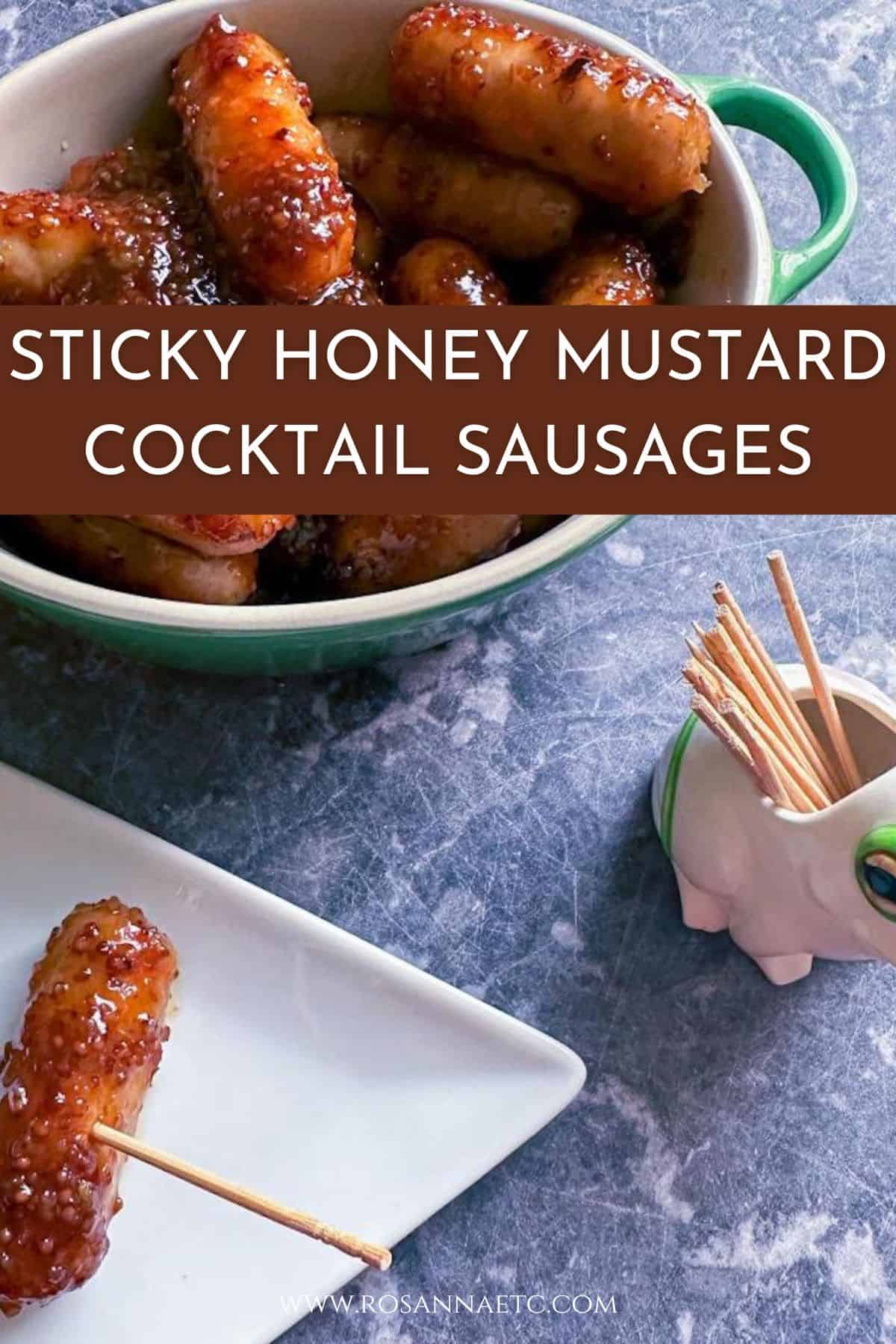 Sticky Glazed Honey Mustard Cocktail Sausages Rosanna ETC